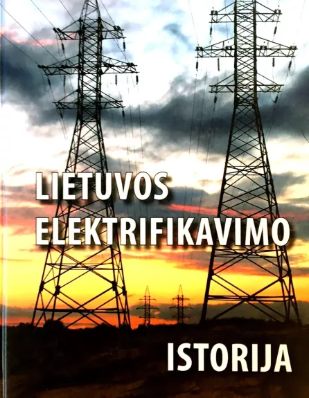 Lietuvos elektrifikavimo istorija