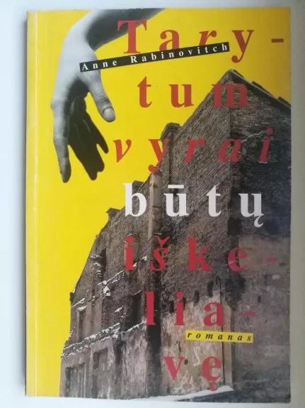 Tarytum vyrai būtų iškeliavę