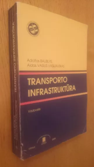 Transporto infrastruktūra - Adolfas Baublys, knyga