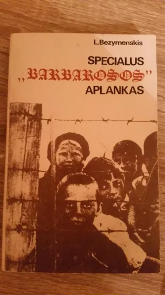 Specialus "Barbarosos" aplankas - Levas Bezymenskis, knyga