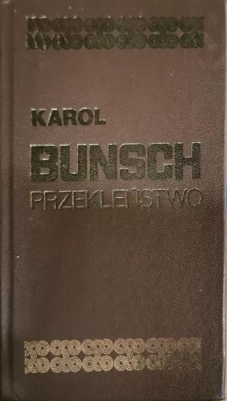 Karol Bunsch „Przekleństwo”