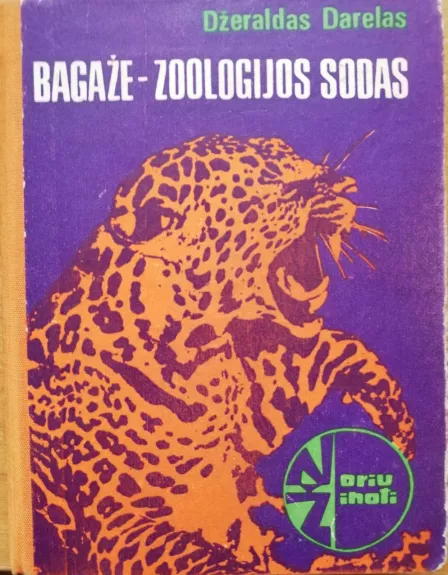 Bagaže - zoologijos sodas - Džeraldas Darelas, knyga