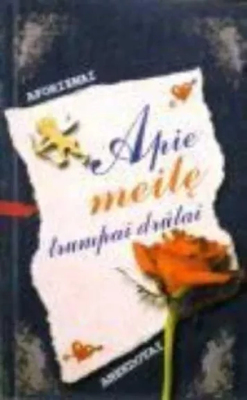 Apie meilę trumpai drūtai