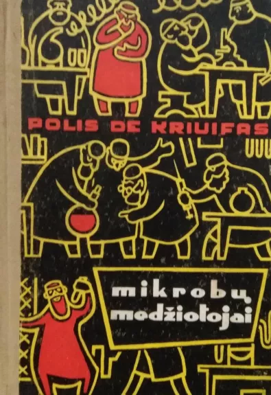 Mikrobų medžiotojai - Autorių Kolektyvas, knyga