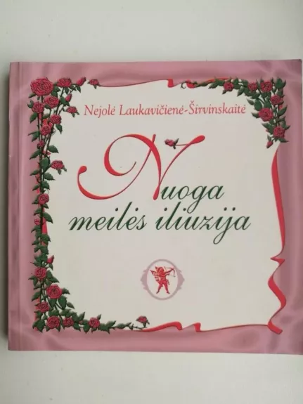 Nuoga meilės iliuzija