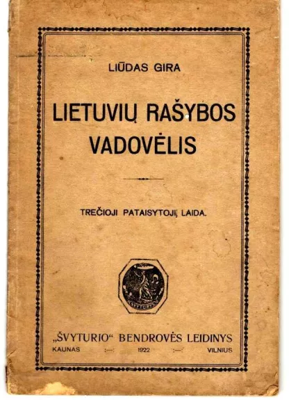 Lietuvių rašybos vadovėlis (1922 m) - Liudas Gira, knyga