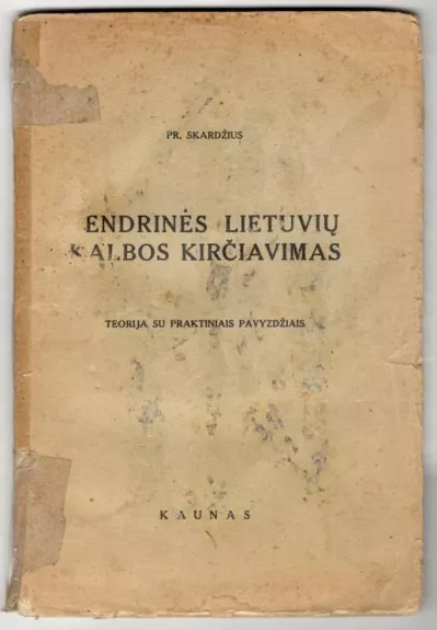 Bendrinės lietuvių kalbos kirčiavimas. Teorija su praktiniais pavyzdžiais