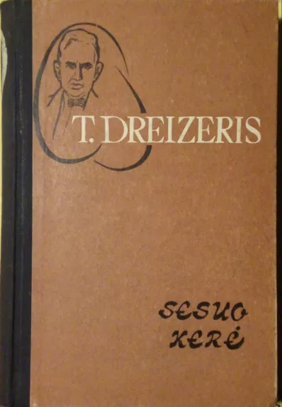 Sesuo Kerė - T. Dreizeris, knyga