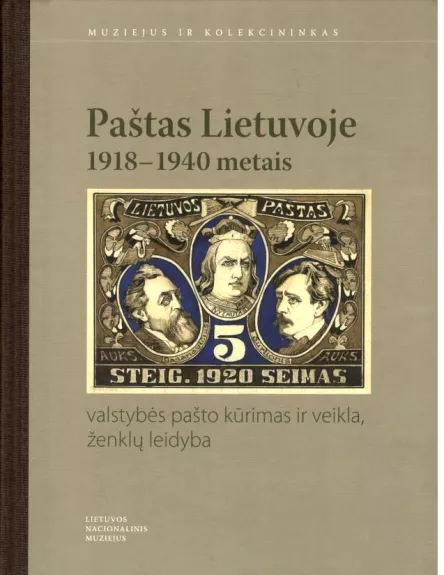 Knygoje „Paštas Lietuvoje 1918–1940 metais: valstybės pašto kūrimas ir veikla, ženklų leidyba. 2 knyga
