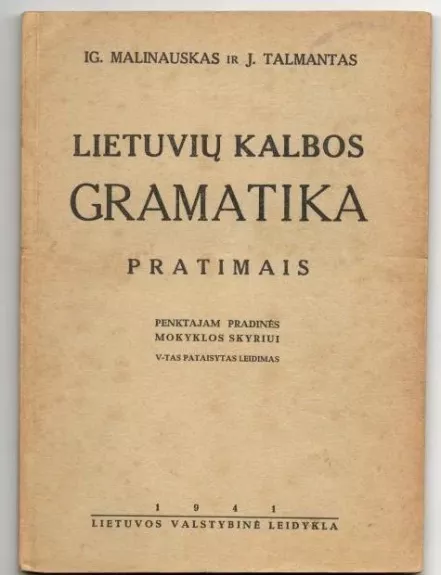 Lietuvių kalbos gramatika pratimais V-ajam pradinės mokyklos skyriui. V leidimas