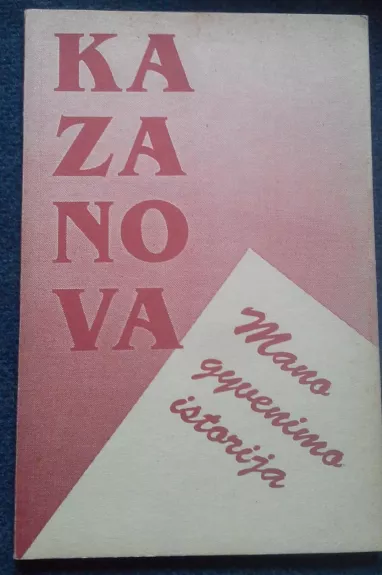 Kazanova. Mano gyvenimo istorija