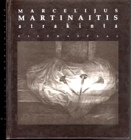 Atrakinta - Marcelijus Martinaitis, knyga