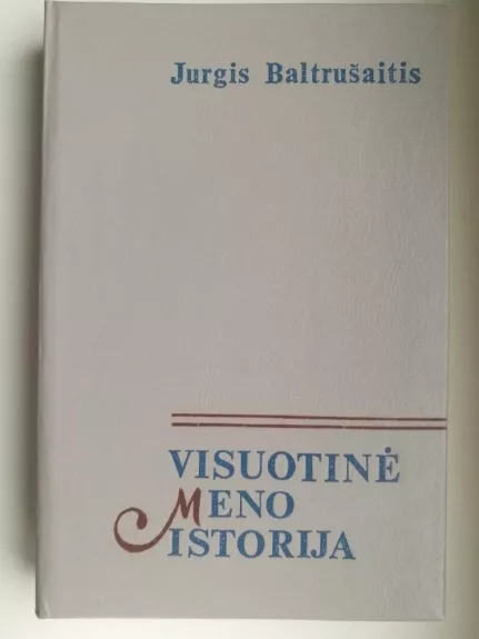 Visuotinė meno istorija (II tomas) - Jurgis Baltrušaitis, knyga