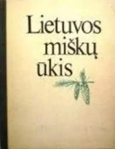 Lietuvos miškų ūkis - V. Verbyla, knyga