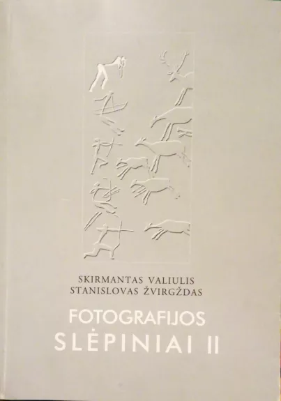 Fotografijos slėpiniai II - Autorių Kolektyvas, knyga