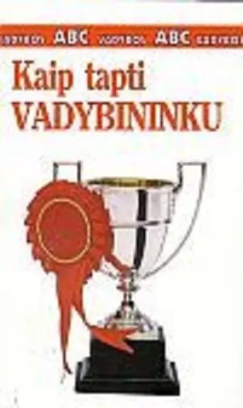 Vadybos ABC: kaip tapti vadybininku - Kate Keenan, knyga