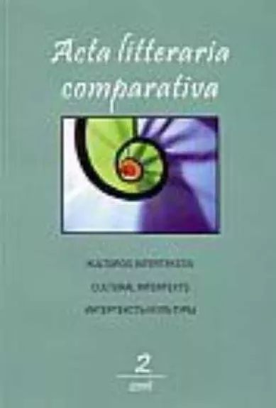 Acta litteraria comparativa. Kultūros intertekstai 2 - Reda Pabarčienė, knyga