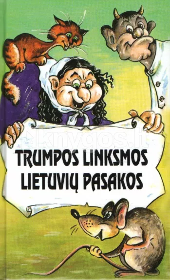 Trumpos linksmos lietuvių pasakos