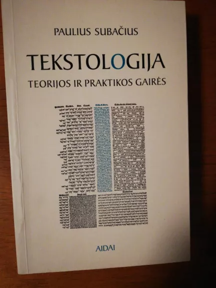 Tekstologija, teorijos ir praktikos gairės - Paulius Subačius, knyga