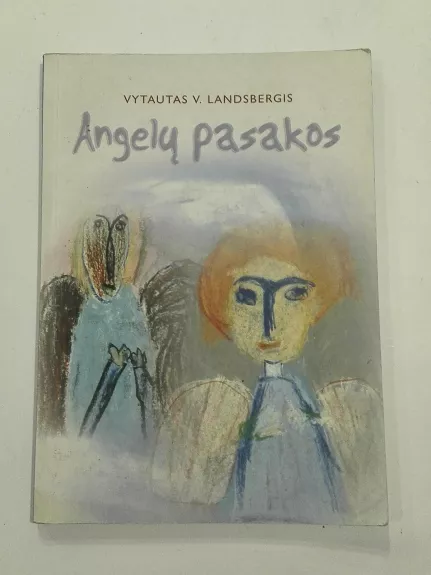 Angelų pasakos - Vytautas Landsbergis, knyga