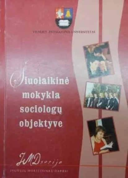 Šiuolaikinė mokykla sociologų objektyve