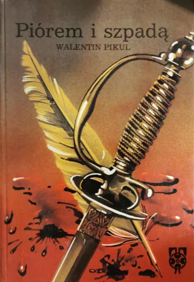 Piórem i szpadą