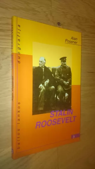 Stalin. Roosevelt - Alan Posener, knyga