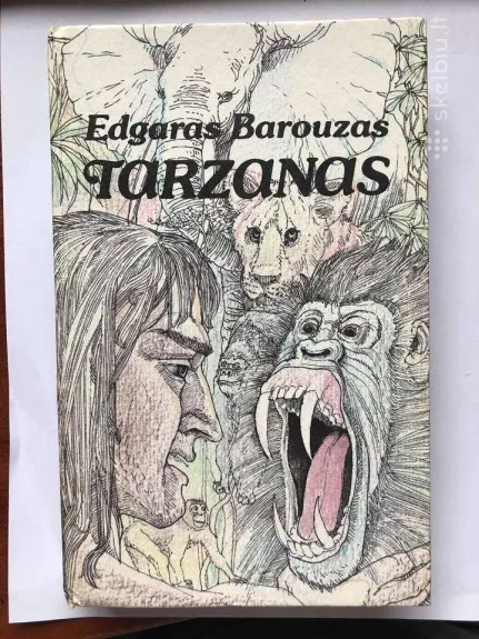 2 knygos :Tarzanas.Tarzanas Oparo dykumoje - Edgaras Barouzas, knyga 1