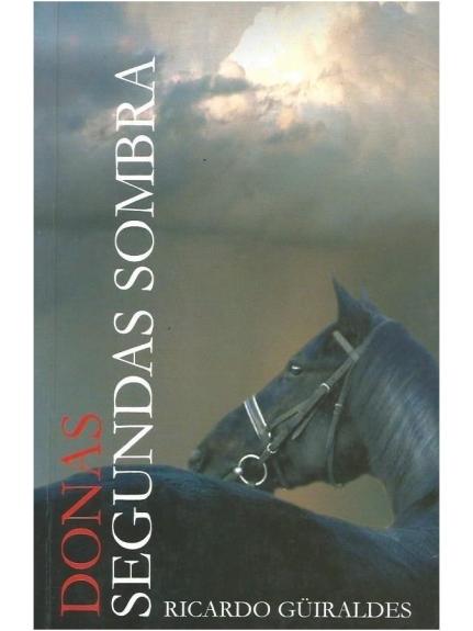 Donas Segundas Sombra - Rikardas Gviraldesas, knyga