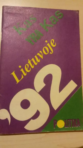 Kas yra kas Lietuvoje. 92 - Autorių Kolektyvas, knyga