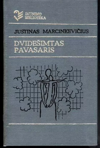 Dvidešimtas pavasaris - Justinas Marcinkevičius, knyga