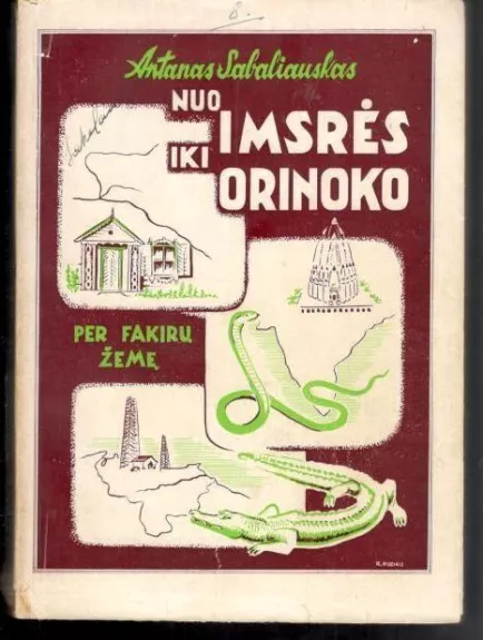 Nuo Imsrės iki Orinoko per fakirų žemę - Antanas Sabaliauskas, knyga