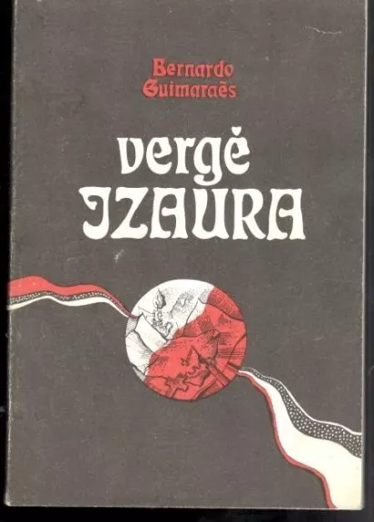 Vergė Izaura - Bernardo Guimaraes, knyga