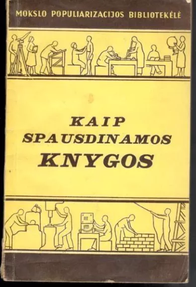 Kaip spausdinamos knygos. Mokslo populiarizacijos bibliotekėlė