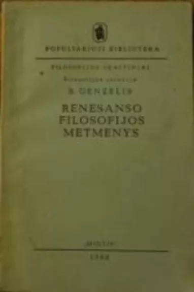 Renesanso filosofijos metmenys - B. Genzelis, knyga