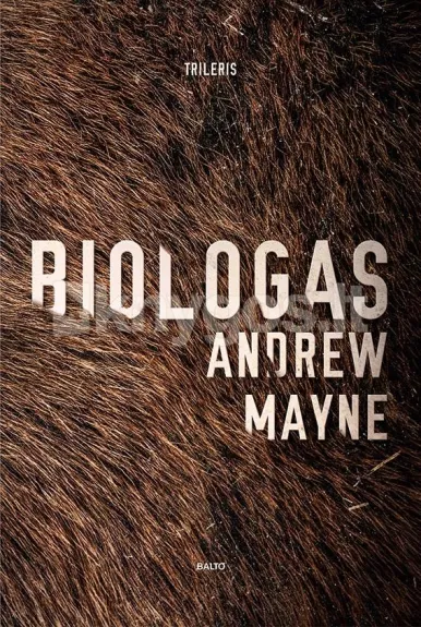 Biologas - Andrew Mayne, knyga