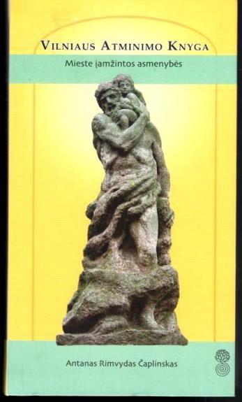 Vilniaus atminimo knyga. Mieste įamžintos asmenybės.