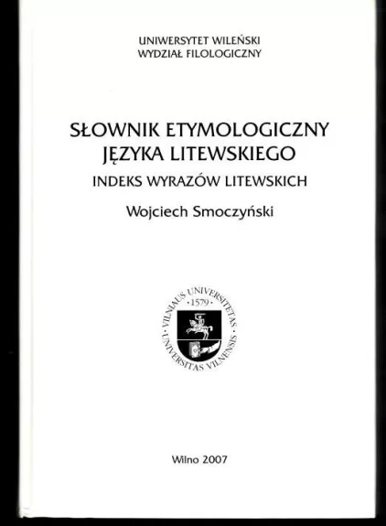 Slownik etymologiczny języka litewskiego