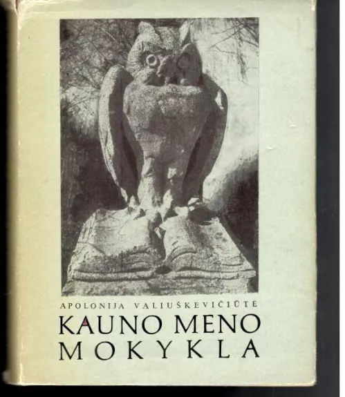 Kauno meno mokykla - Apolonija Valiuškevičiūtė, knyga