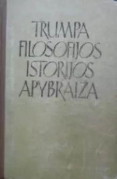 Trumpa filosofijos istorijos apybraiža