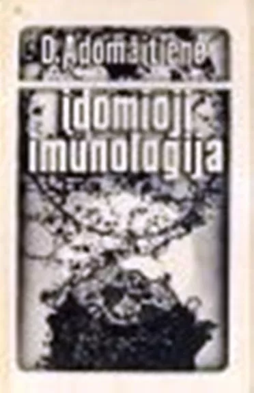 Įdomioji imunologija - Dalia Adomaitienė, knyga