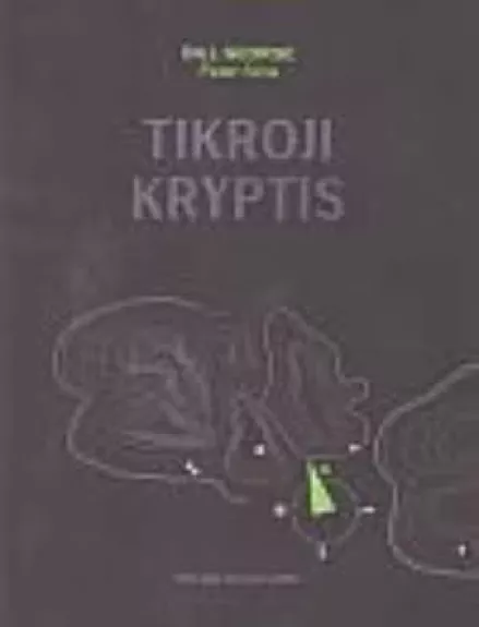 Tikroji kryptis - Bill George, Peter  Sims, knyga