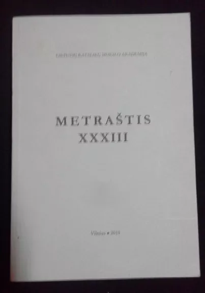 Lietuvos katalikų mokslo akademijos metraštis XXXIII