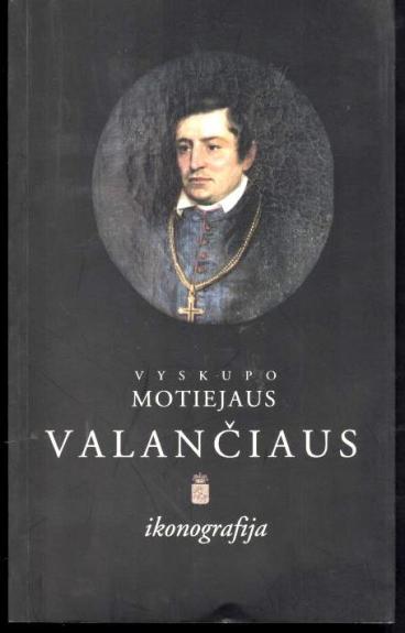 Vyskupo Motiejaus Valančiaus ikonografija
