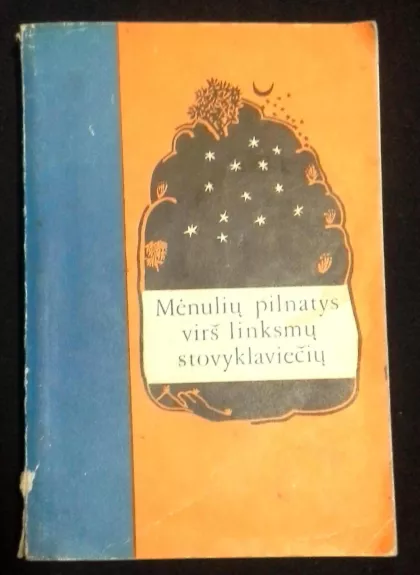 Mėnulių pilnatys virš linksmų stovyklaviečių - J. Grigienė, knyga