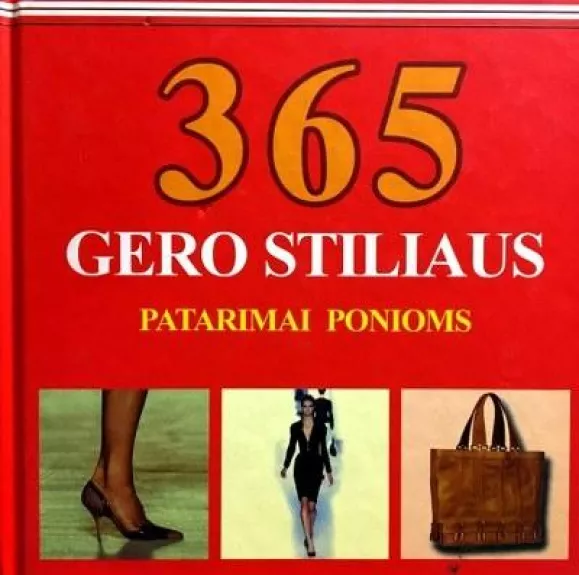 365 gero stiliaus patarimai ponioms - Claudia Piras, Bernhard  Roetzel, knyga