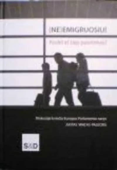 (Ne)emigruosiu! Kodėl aš taip pasirinkau?