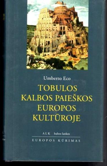 Tobulos kalbos paieškos Europos kultūroje