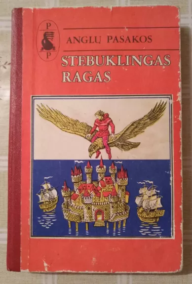 Stebuklingas ragas. Anglų pasakos - Autorių Kolektyvas, knyga