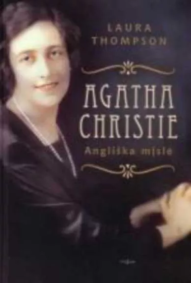 Agatha Christie: Angliška mįslė - Laura Thompson, knyga